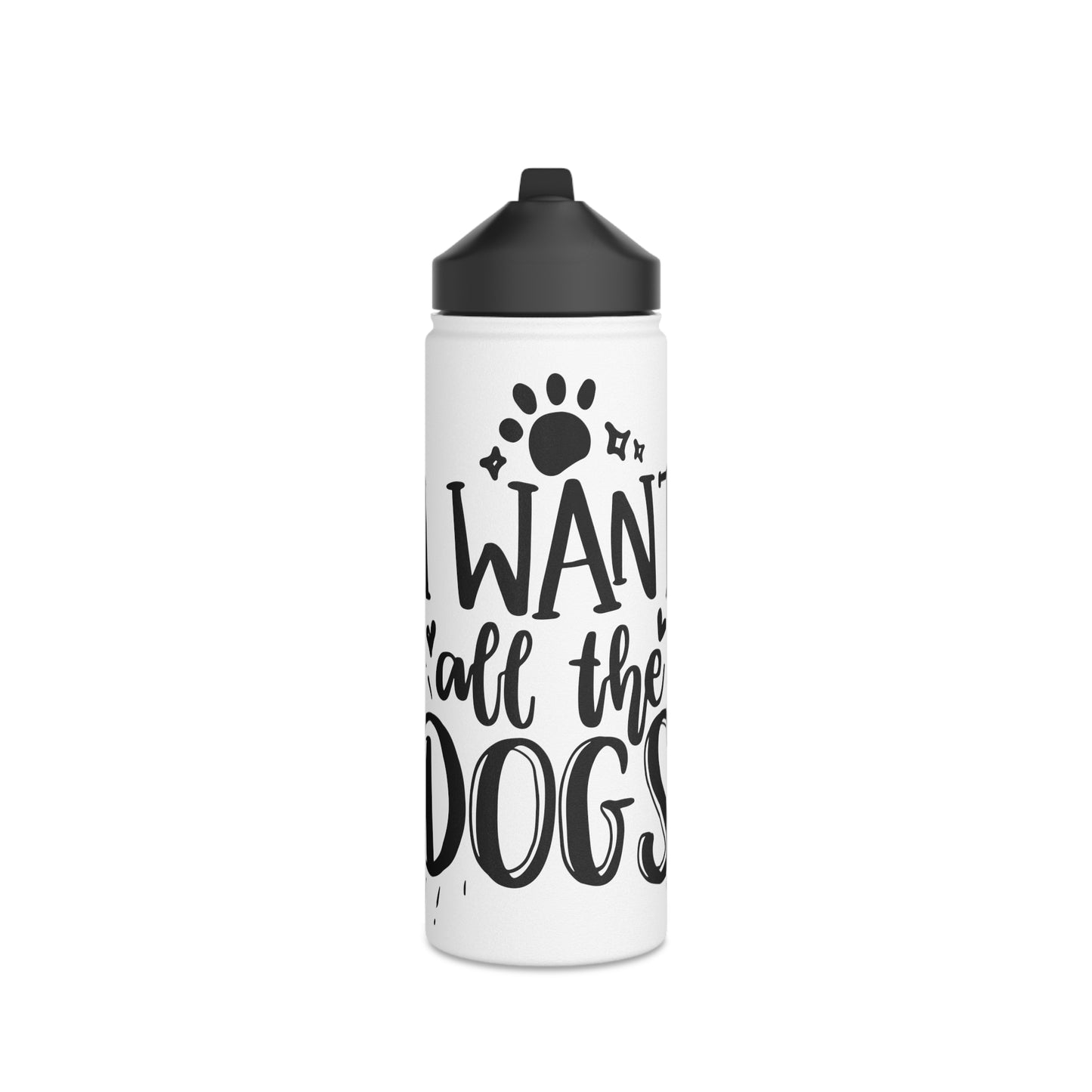 I Want All the Dogs Stainless Steel Water Bottle, Standard Lid